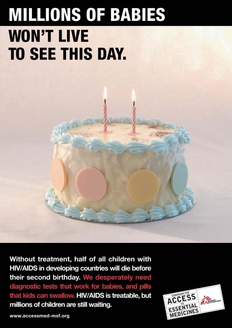 "Des millions d'enfants ne vivront jamais ce jour" - Le poster de la CAME pour l'accès des enfants aux soins antrirétroviraux.
© CAME